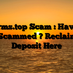 Bitfarms.top Scam : Have You Been Scammed ? Reclaim Your Deposit Here