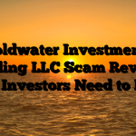 Goldwater Investments Trading LLC Scam Review: What Investors Need to Know