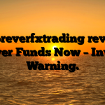 1. Foreverfxtrading review: Recover Funds Now – Investor Warning.