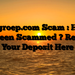 Asfgroep.com Scam : Have You Been Scammed ? Reclaim Your Deposit Here