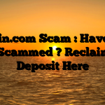 Bsnfin.com Scam : Have You Been Scammed ? Reclaim Your Deposit Here
