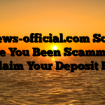 Esnews-official.com Scam : Have You Been Scammed ? Reclaim Your Deposit Here