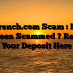 Irisfrench.com Scam : Have You Been Scammed ? Reclaim Your Deposit Here