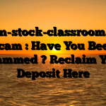 Learn-stock-classroom.com Scam : Have You Been Scammed ? Reclaim Your Deposit Here