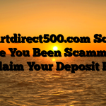 Smartdirect500.com Scam : Have You Been Scammed ? Reclaim Your Deposit Here