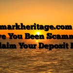 Trademarkheritage.com Scam : Have You Been Scammed ? Reclaim Your Deposit Here