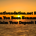 Upfrontfoundation.net Scam : Have You Been Scammed ? Reclaim Your Deposit Here