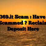 Yuu369.it Scam : Have You Been Scammed ? Reclaim Your Deposit Here