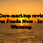 1. Core-mart.top  review: Recover Funds Now – Investor Warning.