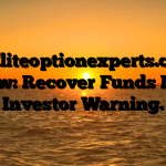 1. Eliteoptionexperts.com review: Recover Funds Now – Investor Warning.