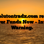 1. Evolutontradx.com review: Recover Funds Now – Investor Warning.