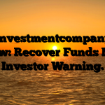 1. Mfinvestmentcompany.com review: Recover Funds Now – Investor Warning.