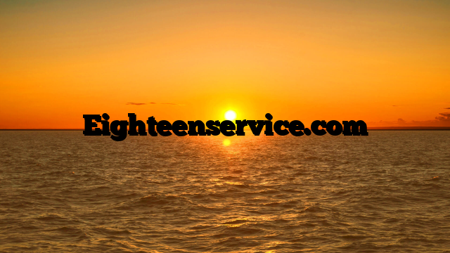 Eighteenservice.com