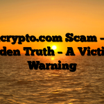 Forticrypto.com Scam – The Hidden Truth – A Victim’s Warning