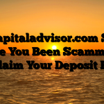 Pluscapitaladvisor.com Scam : Have You Been Scammed ? Reclaim Your Deposit Here