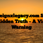 Sovereignxlegacy.com Scam – The Hidden Truth – A Victim’s Warning