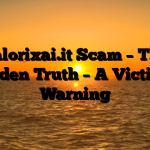 Valorixai.it Scam – The Hidden Truth – A Victim’s Warning