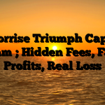 1. Forrise Triumph Capital Scam ; Hidden Fees, Fake Profits, Real Loss