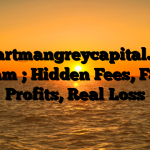 1. Hartmangreycapital.com Scam ; Hidden Fees, Fake Profits, Real Loss