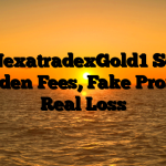 1. @NexatradexGold1 Scam ; Hidden Fees, Fake Profits, Real Loss