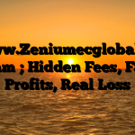 1. www.Zeniumecglobal.com Scam ; Hidden Fees, Fake Profits, Real Loss