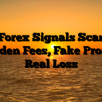 1. Forex Signals Scam ; Hidden Fees, Fake Profits, Real Loss