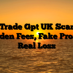 1. Trade Gpt UK  Scam ; Hidden Fees, Fake Profits, Real Loss