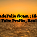 1. TradeFolio Scam ; Hidden Fees, Fake Profits, Real Loss
